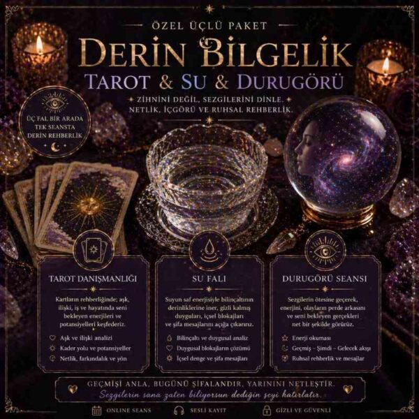 Derin Bilgelik (Tarot & Su & Durugörü)